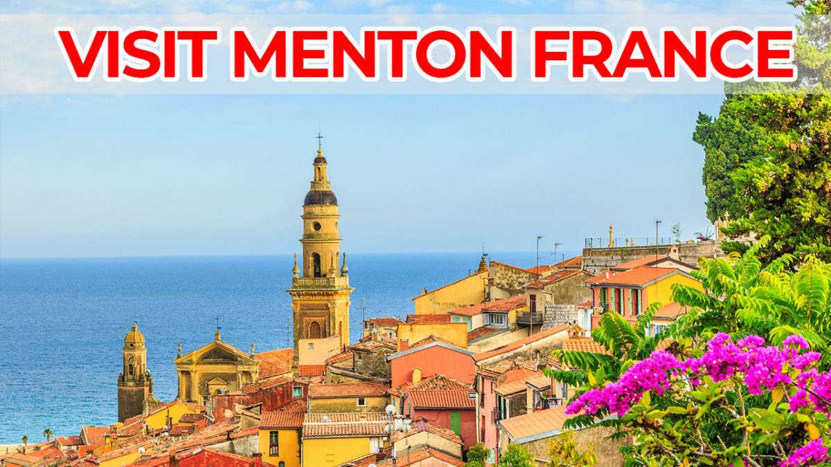 Visit Menton, France | Menton Walking Tours I Menton Private Tours